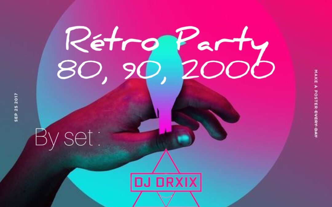 Retro Party : 80, 90, 2000